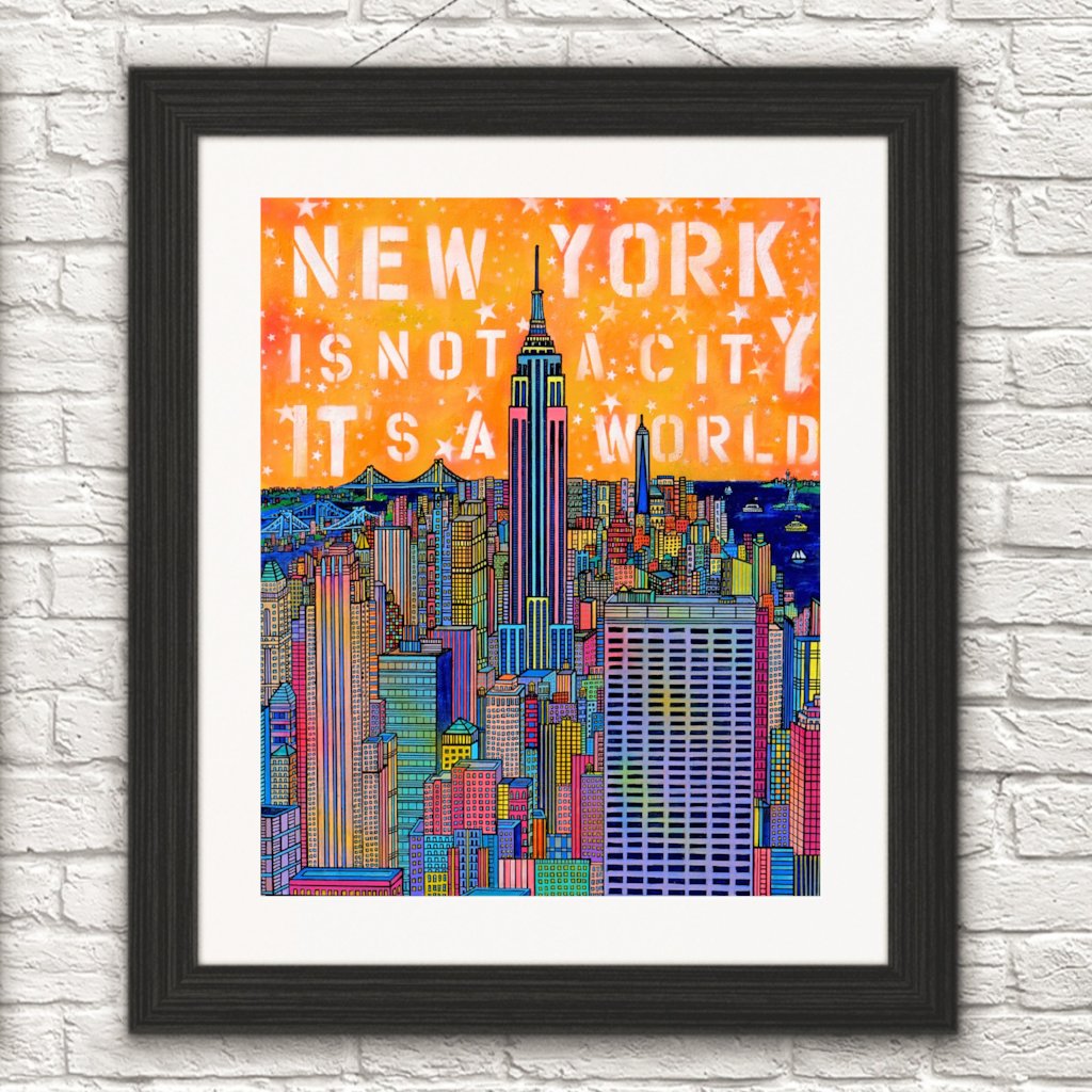 "New York is not a city it's a world /Empire State Building New York
