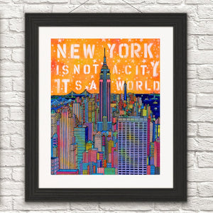 "New York is not a city it's a world /Empire State Building New York